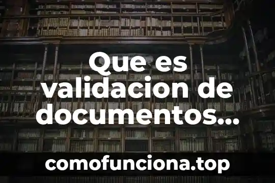 Qué es la firma digital en el comercio electrónico 7 Que es validacion de documentos con firma electronica