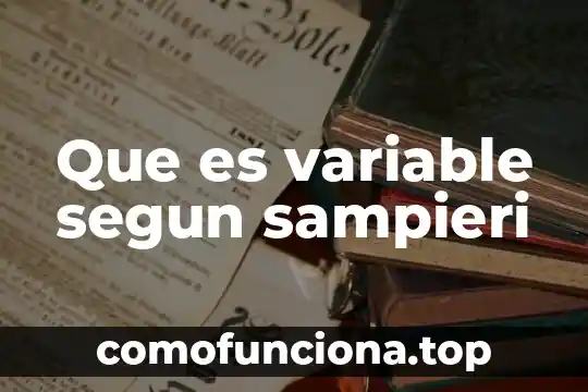 Que es un concepto sampieri 7 Que es variable segun sampieri
