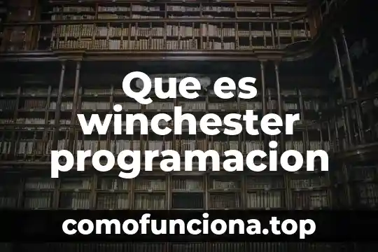 Que es programacion en kreat solutions 7 Que es winchester programacion