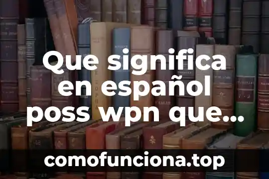 Que es spiking en ingles 6 Que significa en español poss wpn que es en ingles