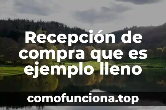 Que es movimiento ondulatorio ejemplo 5 Recepción de compra que es ejemplo lleno