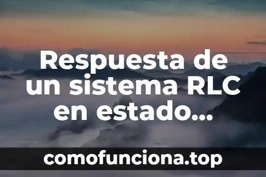 Que es un pliegue en arquitectura 8 Respuesta de un sistema RLC en estado estable que es