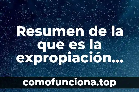 Que es la conciencia resumen 5 Resumen de la que es la expropiación petrolera