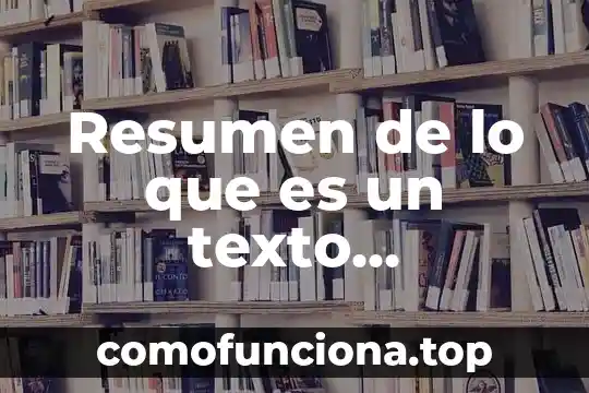 Que es el argumento de un texto argumentativo 8 Resumen de lo que es un texto argumentativo