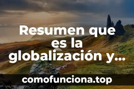 Que es la libertad que nos garantiza la ley 4 Resumen que es la globalización y como nos afecta