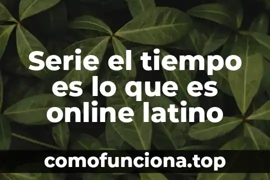 Qué es el puerto serie de una computadora 5 Serie el tiempo es lo que es online latino