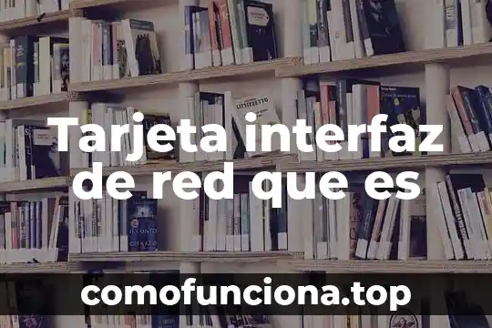 Que es hosting red 3 Tarjeta interfaz de red que es