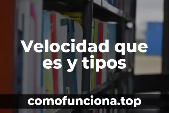 Qué es velocidad angular de un sistema mecánico concepto 4 Velocidad que es y tipos