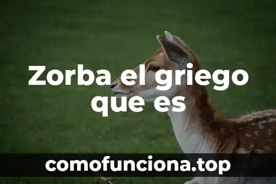 Que es fresco en arte 5 Zorba el griego que es